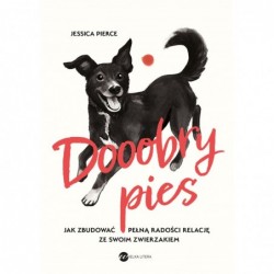 Dooobry pies. Jak zbudować...