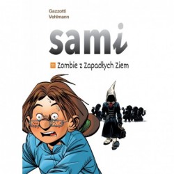 Sami. Zombie z Zapadłych...