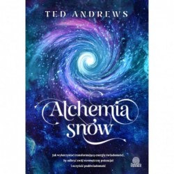 Alchemia snów. Jak...
