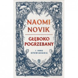 Głęboko pogrzebany i inne...