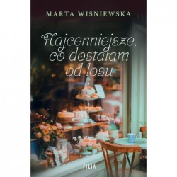 Najcenniejsze co dostałam...