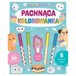 Koloromania. Pachnąca...