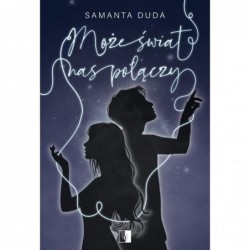 Może świat nas połączy