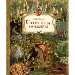 Co budują zwierzęta?