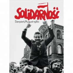 Solidarność. Sierpień /...