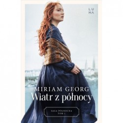 Wiatr z północy. Saga...