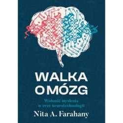 Walka o mózg. Wolność...