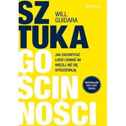 Sztuka gościnności. Jak...
