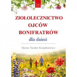 Ziołolecznictwo Ojców...