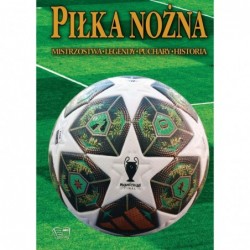 Piłka nożna. Historia,...