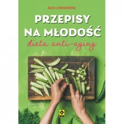 Przepisy na młodość. Dieta...