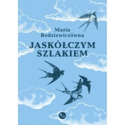 Jaskółczym szlakiem