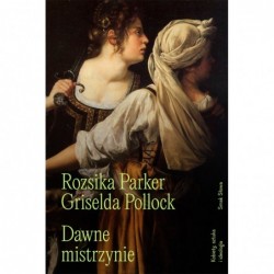 Dawne mistrzynie. Kobiety,...