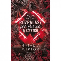 Rozpalasz we mnie wszystko