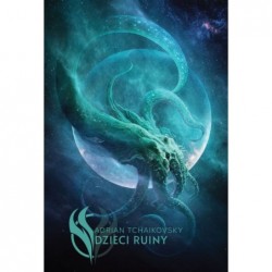 Dzieci Ruiny. Cykl Dzieci...