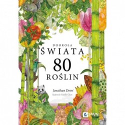 Dookoła świata. 80 roślin