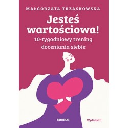 Jesteś wartościowa!...