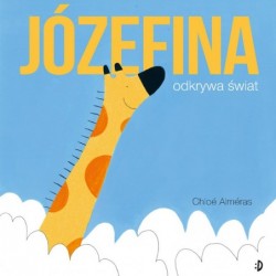 Józefina odkrywa świat