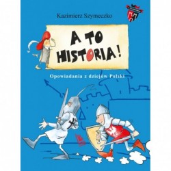 A to historia. Opowiadania...