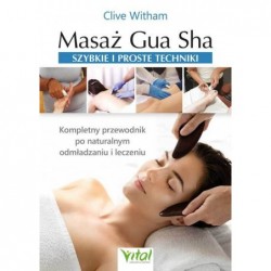 Masaż Gua Sha. Szybkie i...