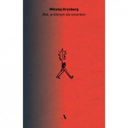 Rok, w którym nie umarłem