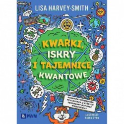 Kwarki, iskry i tajemnice...