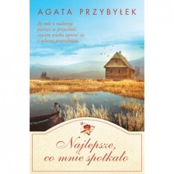 Najlepsze co mnie spotkało