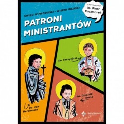 Patroni ministrantów....
