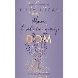 Może to właśnie mój dom....