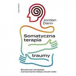 Somatyczna terapia traumy....