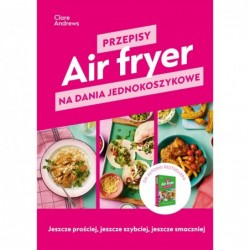 Air fryer. Przepisy na...