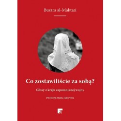 Co zostawiliście za sobą?