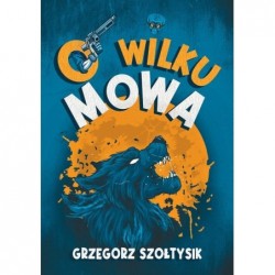 O wilku mowa