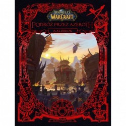 World of Warcraft. Podróż...