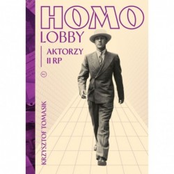 Homolobby. Aktorzy II RP