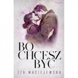 Bo chcesz być