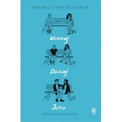 Wczoraj, dzisiaj, jutro