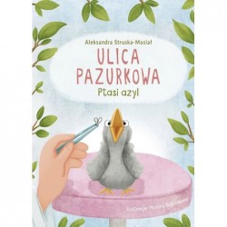 Ptasi azyl. Ulica Pazurkowa