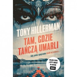 Tam, gdzie tańczą umarli....