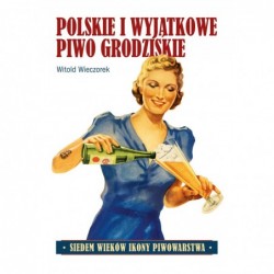 Polskie i wyjątkowe. Piwo...