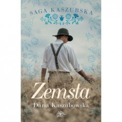 Zemsta. Saga kaszubska. Tom 2