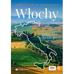 Włochy. 50 pomysłów na urlop