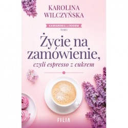Życie na zamówienie, czyli...