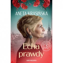 Echa prawdy. W cieniu...