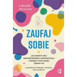 Zaufaj sobie. Jak odkryć...