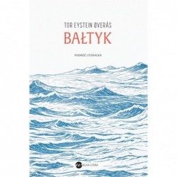 Bałtyk. Podróż literacka