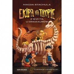 Ekipa na tropie. Z wizytą u...