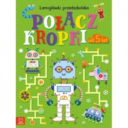 Połącz kropki. Łamigłówki...