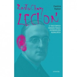 Zasłuchany Lechoń. O...