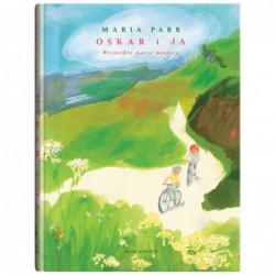 Oskar i ja. Wszystkie nasze...